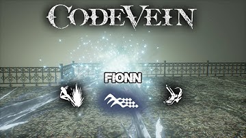 Code Vein: All Fionn Active Gifts | AbilityPreview