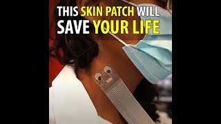 This Skin Patch Will Save Your Life