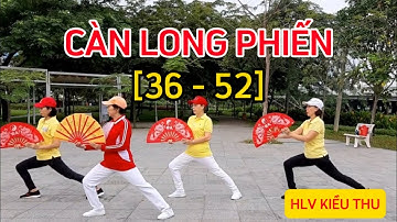 CÀN LONG PHIẾN [36-52] | HƯỚNG DẪN CHẬM THEO SỐ ĐẾM TỪ SỐ 36 ĐẾN SỐ 52|LÊ THỊ KIỀU THU
