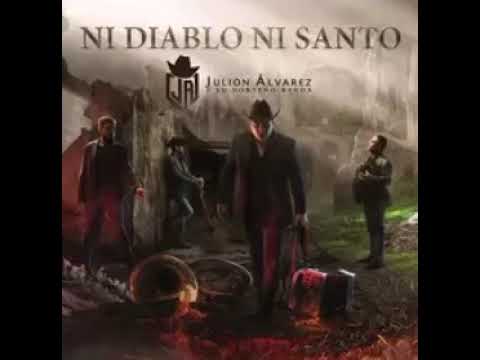 Ni Diablo Ni Santo (Julión Álvarez Y Su Norteño Banda)