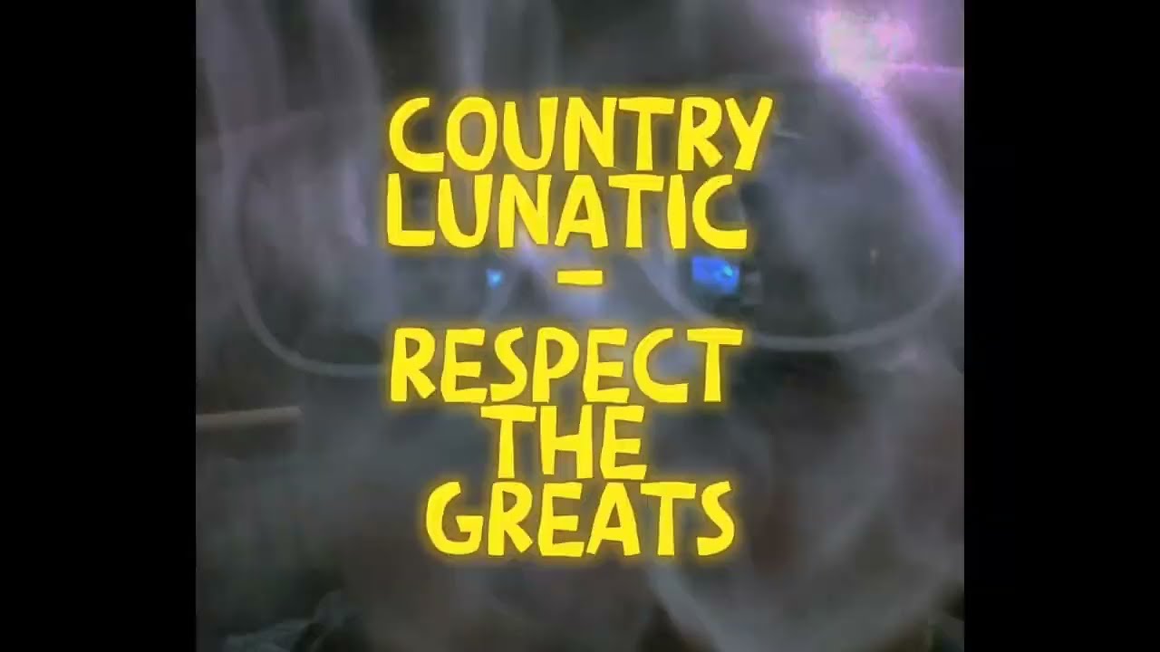 RESPECT THE GREATS - COUNTRY LUNATIC 👑 NOW OPEN TO PUBLIC