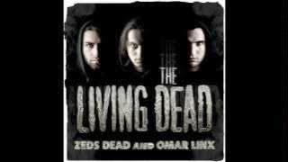 Zeds Dead & Omar LinX - Take a Chance
