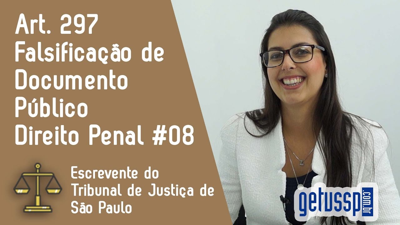 Art. 297 do Código Penal | Falsificação de documento público