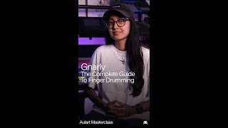 Black Friday Sale! The Complete Guide to Finger Drumming - Gnarly x Aulart Masterclass