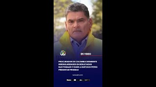 Procurador exige a Gustavo Petro presentar pruebas sobre irregularidades en elecciones