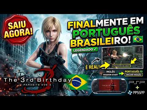 FINALLY! Parasite Eve 3 Is in PORTUGUESE! The 3rd Birthday PT-BR 🇧🇷