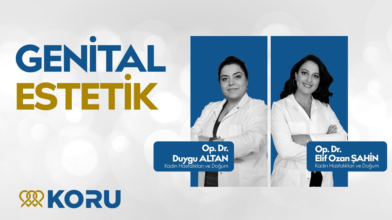 Genital Estetik Nedir, Nasıl Yapılır?