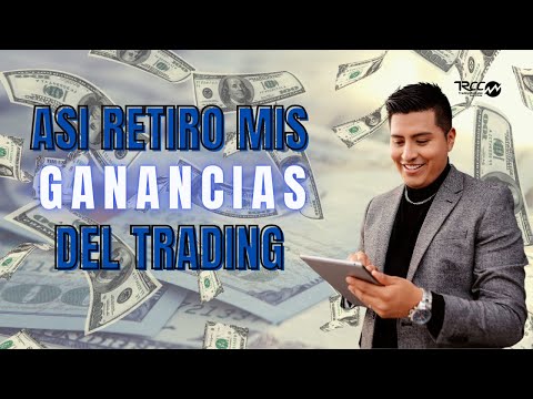 Cómo RETIRAR las GANANCIAS de TRADING EN EL MERCADO DE FOREX | TRADING RENTABLE CON CHRIS