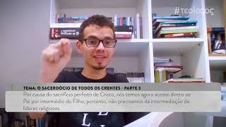 teo.doc#146 - O Sacerdócio de Todos os Crentes - parte 3