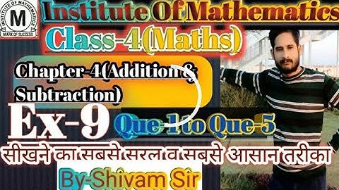 Class-4(Maths)Chapter-4(Addition &Subtraction)Ex-9(Composite Mathematics)By-ShivamSir #Tiwariclasses