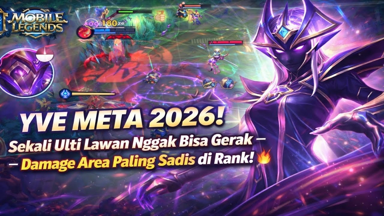 YVE META 2026! Sekali Ulti Lawan Nggak Bisa Gerak – Damage Area Paling Sadis di Rank! 🔥