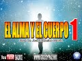 EL ALMA Y EL CUERPO 1 - Roeh Dr. Javier Palacios Celorio