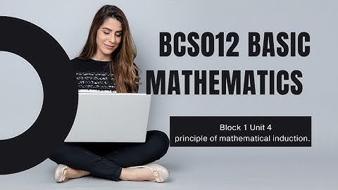 BCS012 Basic mathematics|| Block -1 Unit 4 principle of mathematical induction in Hindi with example