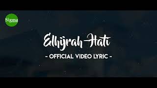 Elhijrah - Hati ( Video Lyric )