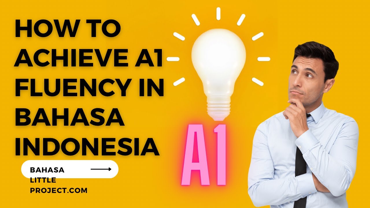 How to achieve A1 fluency in Bahasa Indonesia