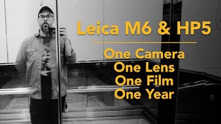 One camera, one lens, one film for one year.