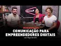 ÓHQUEMTALK 21 - Comunicação Para Empreendedores Digitais