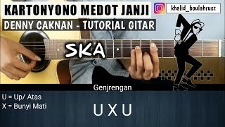 Tutorial Gitar SKA Kartonyono Medot Janji - DENNY CAKNAN