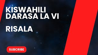 KISWAHILI DARASA LA VI  RISALA  ENGLISH MEDIUM