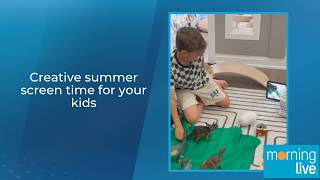 Creative summer screen time for your kids