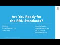Are you Ready for the RRN Standards? - webinar