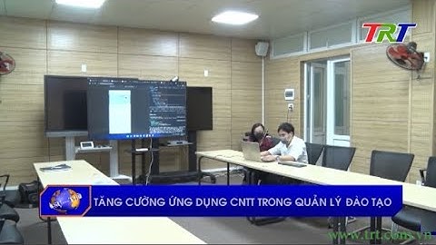 Tăng cường ứng dụng CNTT trong quản lý đào tạo