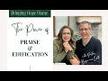 The Power of Praise and Edification