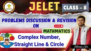 📌Jelet Problem Discussion & Revision on Complex Number,Straightline & Circle By Ritam Sir||