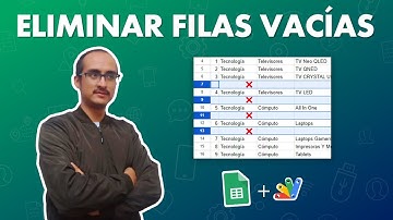 Como eliminar filas vacías en Google Sheets mediante Apps Script