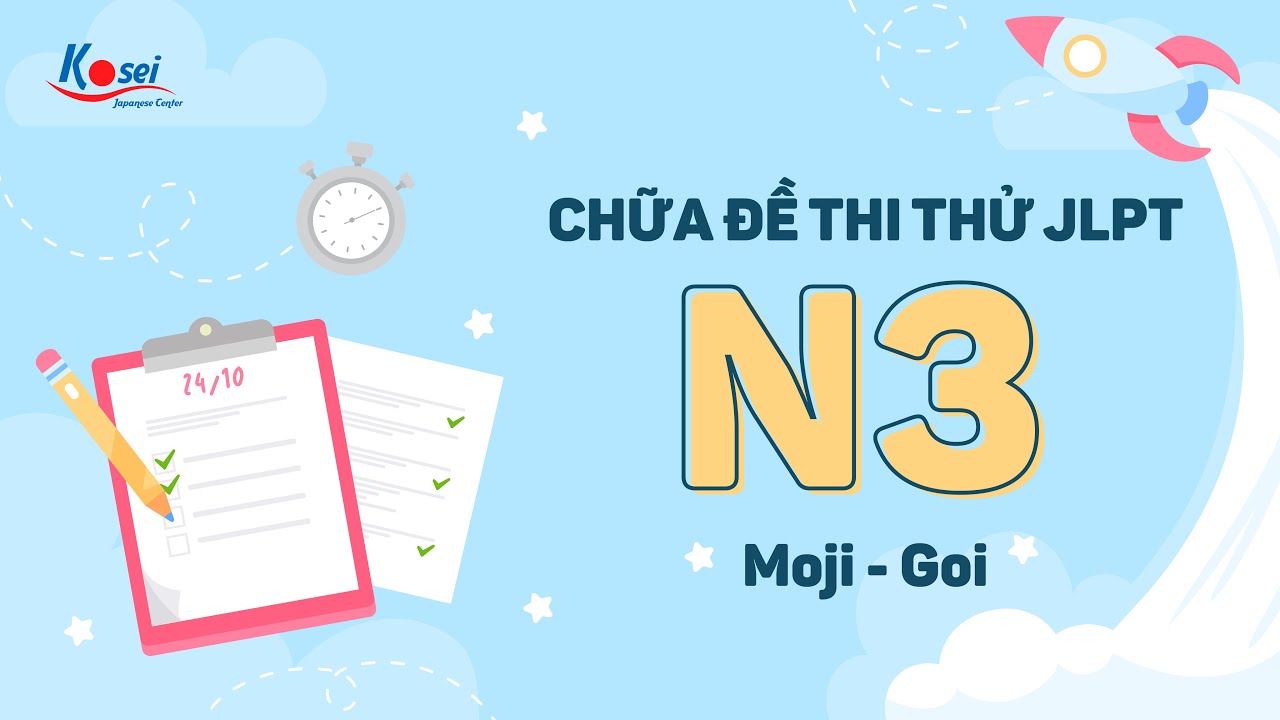 Chữa đề thi thử JLPT N3 (Phần Moji Goi) - Tháng 10-2020
