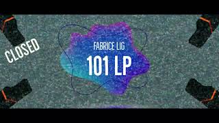 Fabrice Lig - Closed - 101 LP - Lig Music 30