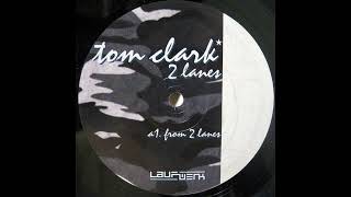 Tom Clark From 2 Lanes