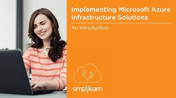 Microsoft Azure Infrastructure Solutions (70-533) Certification Training | Simplilearn