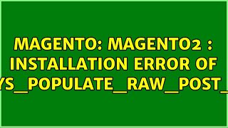 Magento: Magento2 : Installation error of always_populate_raw_post_data (2 Solutions!!)