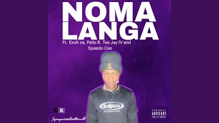 Nomalanga (feat. eXoh za, Peilo b, Tee Jay IV & Speedo Cee)