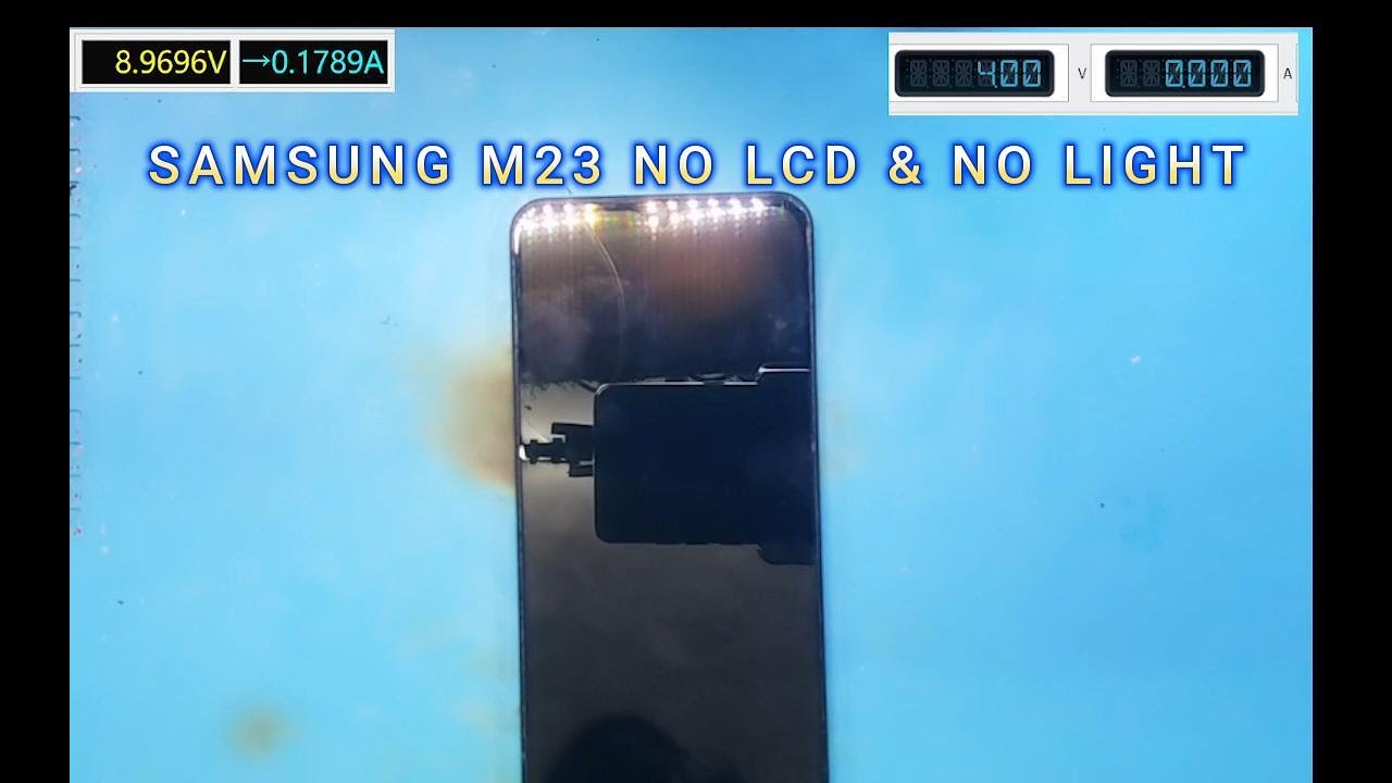 SAMSUNG M23 NO LCD NO LIGHT