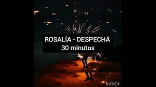 ROSALÍA - DESPECHÁ