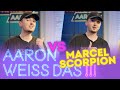 ENDLICH! @marcelscorpion TRAUT sich... | Aaron weiß das!