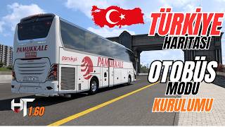 ETS 2 OTOBÜS ve TÜRKİYE HARİTASI !!! MOD KURULUMU !! (Oyundan Atma Mod Gözükmeme Sorunu) 1.60