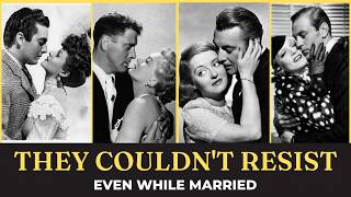13 Golden Age Actresses Who Fell in Love With Their Co-Stars While Married