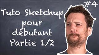 Tuto Sketchup pour débutant (Partie 1) - NLAB #4