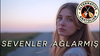 Sevenler Ağlarmış - Anatolian Psychedelic Rock Alternative Anatolian Cover