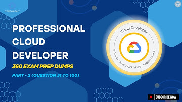 Google Cloud: Professional Cloud Developer | Preparation Dumps Part 2 | 360 Questions & Answers