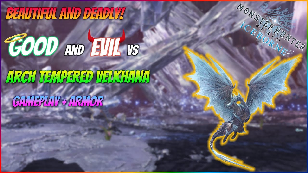 BEAUTIFUL AND DEADLY! - Arch Tempered Velkhana Gameplay + Armor | MHW Iceborne
