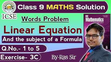 ICSE Class 9| Linear equations & the subject of changing of formula | ICSE Maths Class 9 A Das Gupta