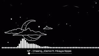 NF - Chasing FT. Mikayla Sippel