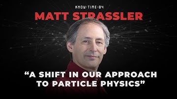 Particle Physics, Waves & Higgs Field ft. Matt Strassler | Know Time 84