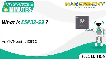 What is ESP32-S3? (2021) | Learn Technology in 5 Minutes
