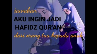 Jawaban Aku Ingin Jadi hafidz Qur'an dan lirik