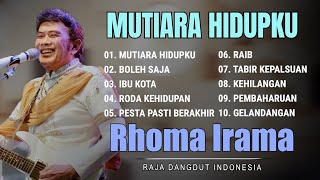 Download Lagu MUTIARA HIDUPKU - RHOMA IRAMA - RAJA DANGDUT INDONESIA MP3 Download Lagu MUTIARA HIDUPKU - RHOMA IRAMA - RAJA DANGDUT INDONESIA MP3